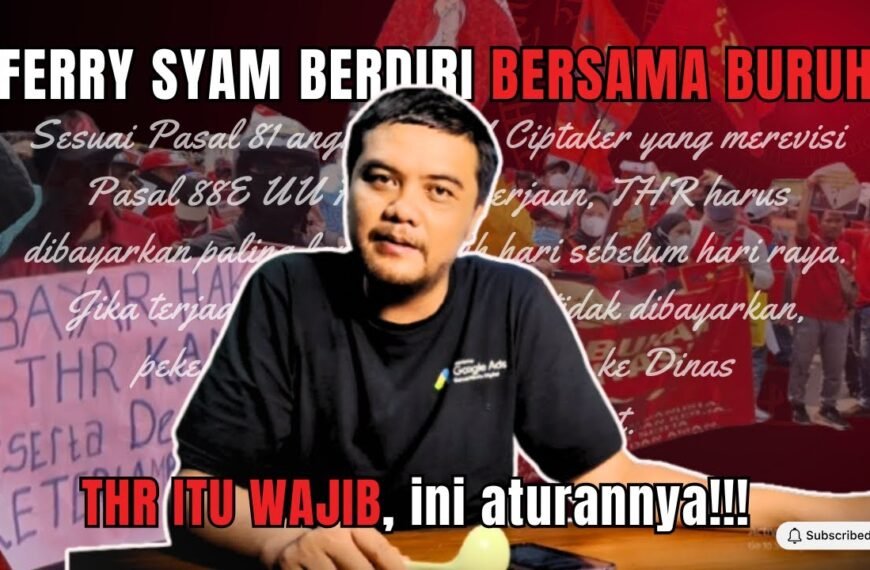 Aturan Terbaru THR Idul Fitri: Apa…